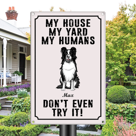My House My Yard My Humans Don't Even Try It! - Personalized Cartoon Dog Outdoor Metal Warning Sign