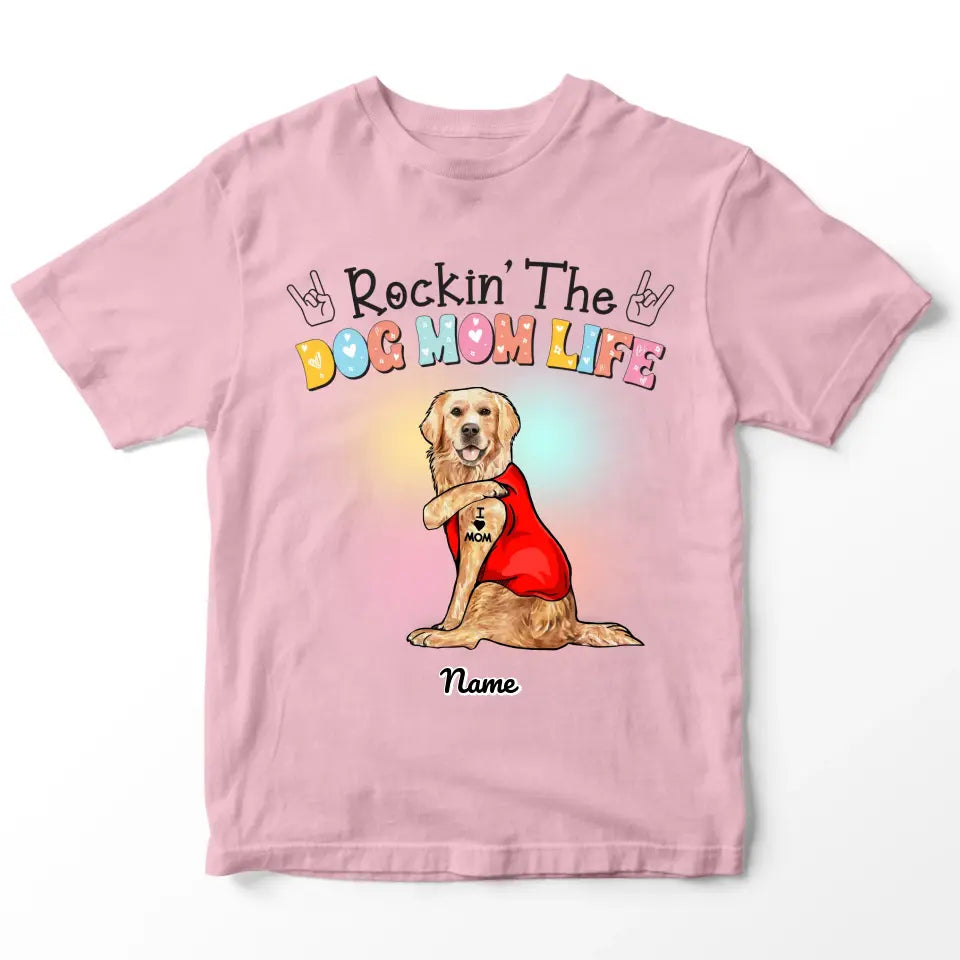 Rockin The Dog Mom T-shirt, Women T-Shirt