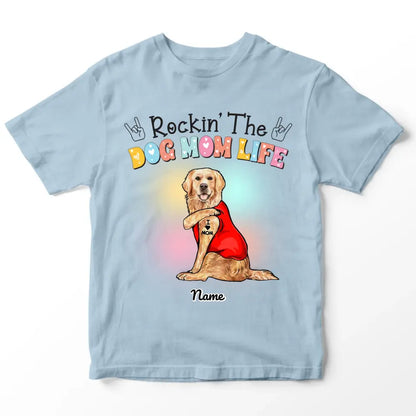 Rockin The Dog Mom T-shirt, Women T-Shirt
